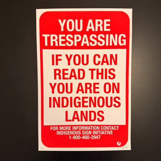Indigenous Sign Initiative: Treaspassing